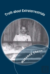 Truth About Extraterrestrials: What Did