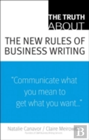 Truth About The New Rules Of Business Writing