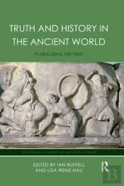 Truth And History In The Ancient World