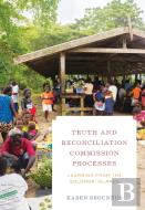 Truth And Reconciliation Commission Processes