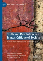 Truth And Revolution In Marx'S Critique Of Society