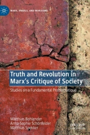Truth And Revolution In Marx'S Critique Of Society