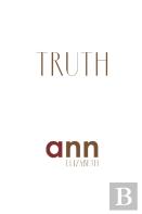 Truth - Ann Elizabeth