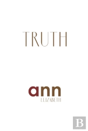 Truth - Ann Elizabeth