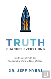 Truth Changes Everything (Perspectives: A Summit Ministries Series)