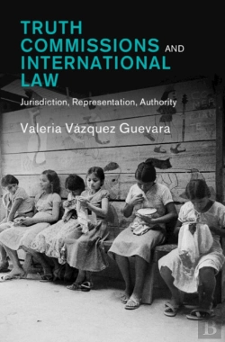 Bertrand.pt - Truth Commissions And International Law