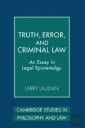 Truth, Error, And Criminal Law