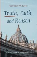 Truth, Faith, And Reason