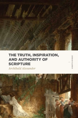 Bertrand.pt - Truth, Inspiration, And Authority Of Scripture