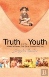 Truth Is In The Youth