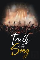 Truth Is The Song