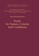 Truth: Its Nature, Criteria And Conditions