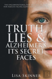 Truth, Lies  Amp  Alzheimer'S Its Secret