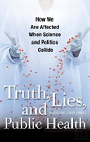 Truth, Lies, And Public Health