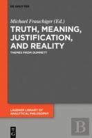 Truth, Meaning, Justification, And Reality