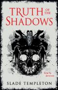 Truth Of The Shadows