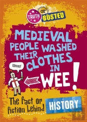 Truth Or Busted: The Fact Or Fiction Behind History