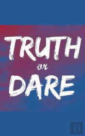 Truth Or Dare