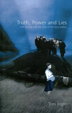 Bertrand.pt - Truth, Power And Lies: Irish Society And The Case Of The Kerry Babies