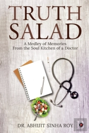 Truth Salad: A Medley Of Memories From T