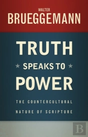 Truth Speaks To Power