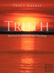 Truth: Spiritual Inspirations And Teachi