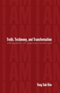 Truth, Testimony, And Transformation