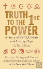 Truth To The 1st Power: A Story Of Faith