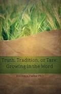Truth, Tradition, Or Tare