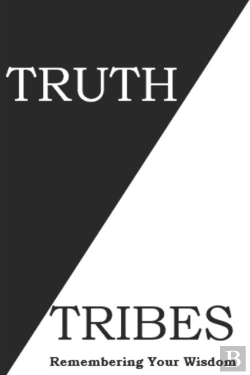 Bertrand.pt - Truth Tribes: A Journey To Discovering Y