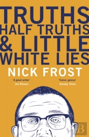 Truths, Half Truths And Little White Lies