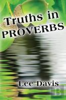 Truths In Proverbs