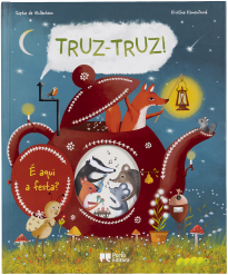 Truz-truz! É aqui a festa?