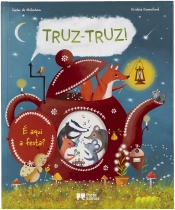Truz-truz! É aqui a festa?