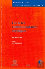 Trvaux Du Ceric T.10 ; Les Actes Communautaires Atypiques