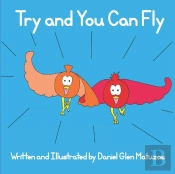 Try And You Can Fly