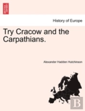 Try Cracow And The Carpathians.