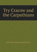 Try Cracow And The Carpathians