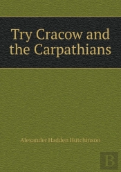 Try Cracow And The Carpathians
