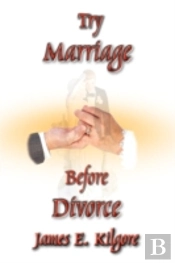 Try Marriage Before Divorce