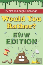 Try Not To Laugh Challenge - Would You Rather? Eww Edition