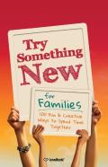 Try Something New For Families