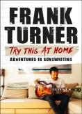 Try This At Home: Adventures In Songwriting