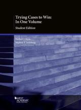 Trying Cases To Win