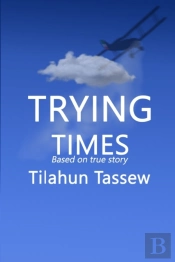 Trying Times