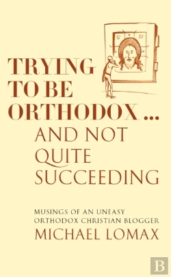 Bertrand.pt - Trying To Be Orthodox ... And Not Quite Succeeding