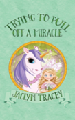 Trying To Pull Off A Miracle