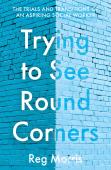 Trying To See Round Corners