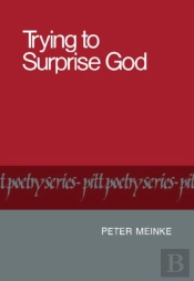 Trying To Surprise God