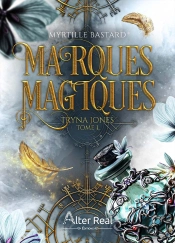 Tryna Jones Tome 1 : Marques Magiques